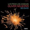 Live from Los Angeles Oliver Nelson Big Band