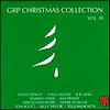 GRP クリスマス・コレクション Vol.3